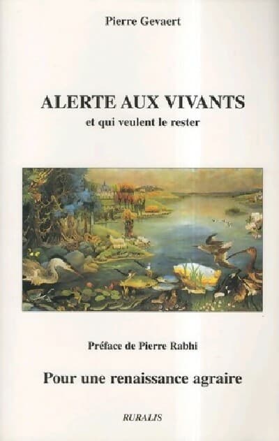 Alerte aux vivants et à ceux qui veulent le rester - Pierre Gevaert