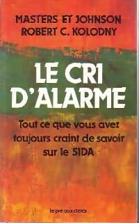Le cri d'alarme - Robert C. Kolodny