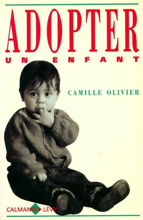 Adopter un enfant - Camille Olivier